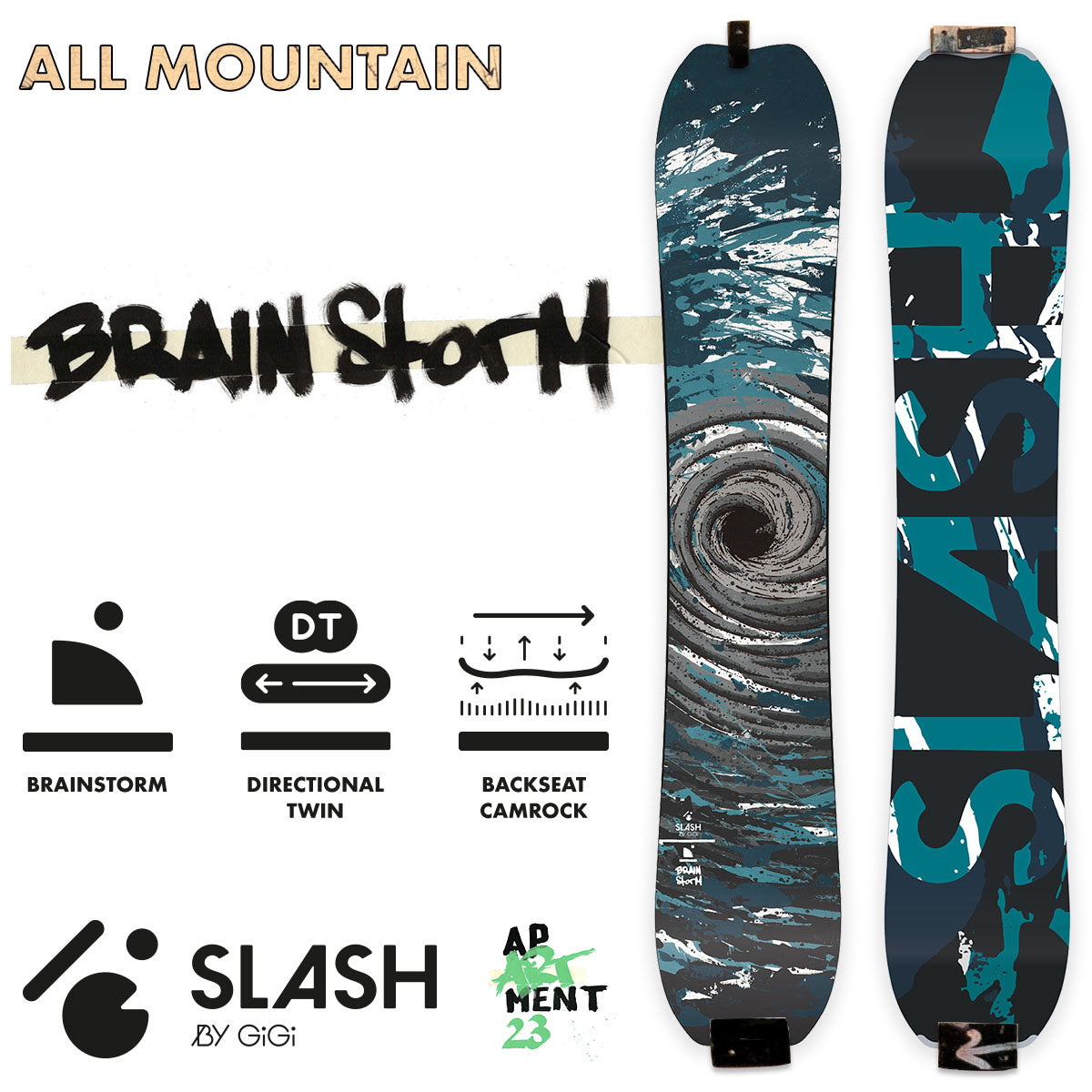 Slash by GiGi - Brainstorm Snowboard - ApARTment